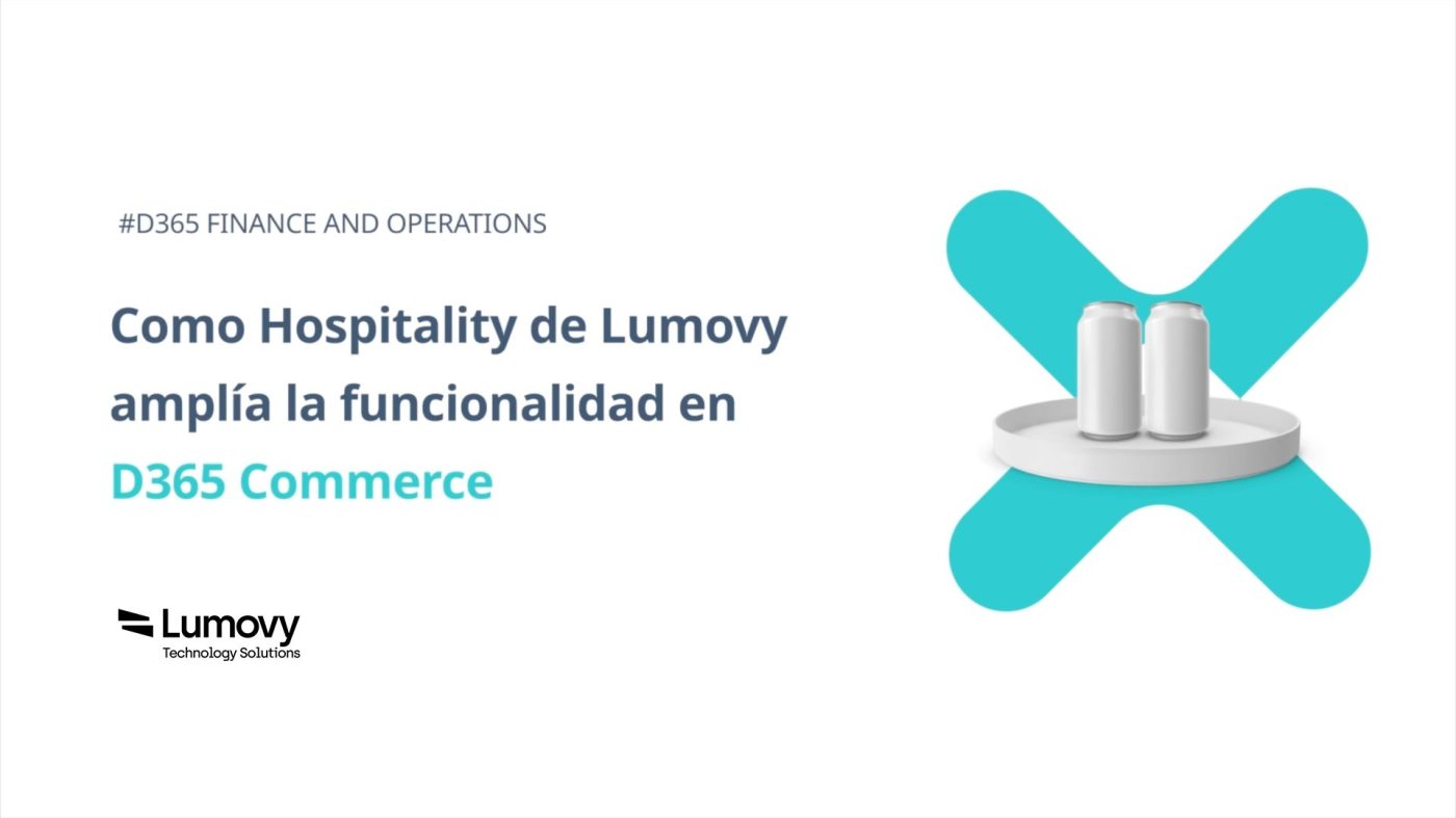 BizApps Universe XX: Como Hospitality de Lumovy amplía la funcionalidad en Dynamics 365 Commerce Axazure