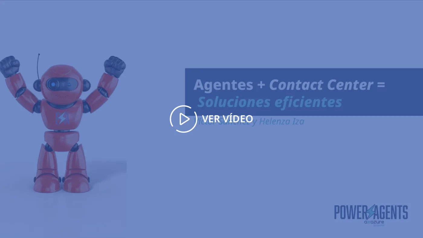 Agentes + Contact Center = Soluciones Eficientes Axazure